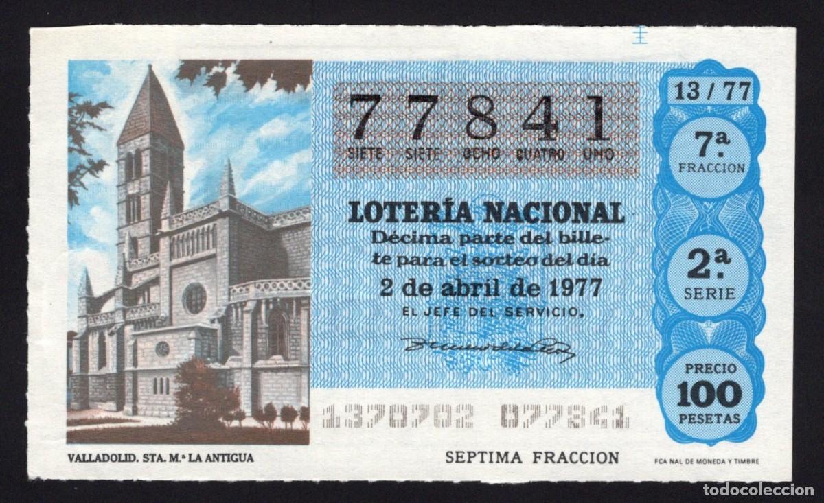 Loterie Nationale: L. Nacional 2 Abril 1977. Santa Mar&iacute;a La Antigua (Valladolid). N&ordm; 77841. Adm&oacute;n n&ordm; 61 Madrid.
