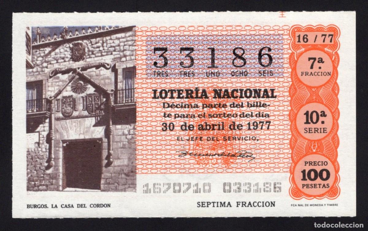 Loterie Nationale: L. Nacional 30 Abril 1977. La Casa del Cord&oacute;n (Burgos). N&ordm; 33186. Adm&oacute;n. La Espiga de Oro. Madrid.