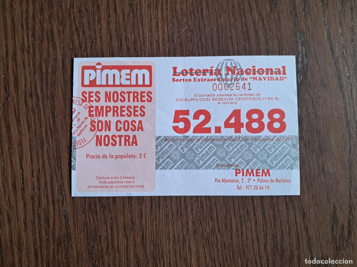 Loterie Nationale: participaci&oacute;n loter&iacute;a de navidad, 22-12-05, Pimem, Palma de Mallorca. caja balears Sa Nostra.