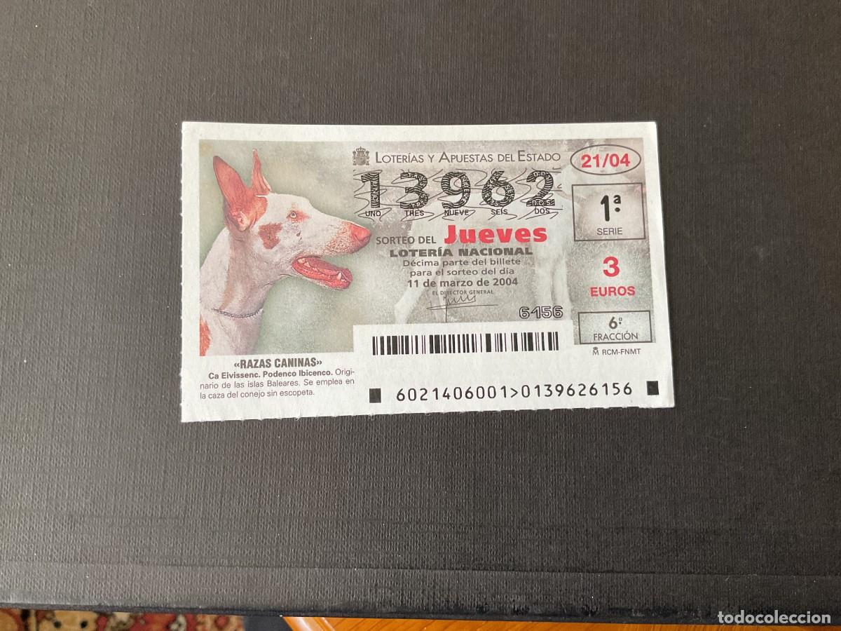 Loterie Nationale: DECIMO LOTERIA JUEVES N&ordm; 13962 SORTEO 21 A&Ntilde;O 2004
