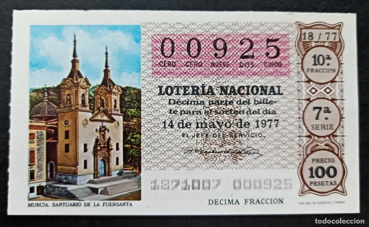 National Spanish Lottery: L. Nacional 14 Mayo 1977. S. Fuensanta (Murcia). N&ordm; 00925. Adm&oacute;n. Del Carmen. Madrid. Desaparecida.