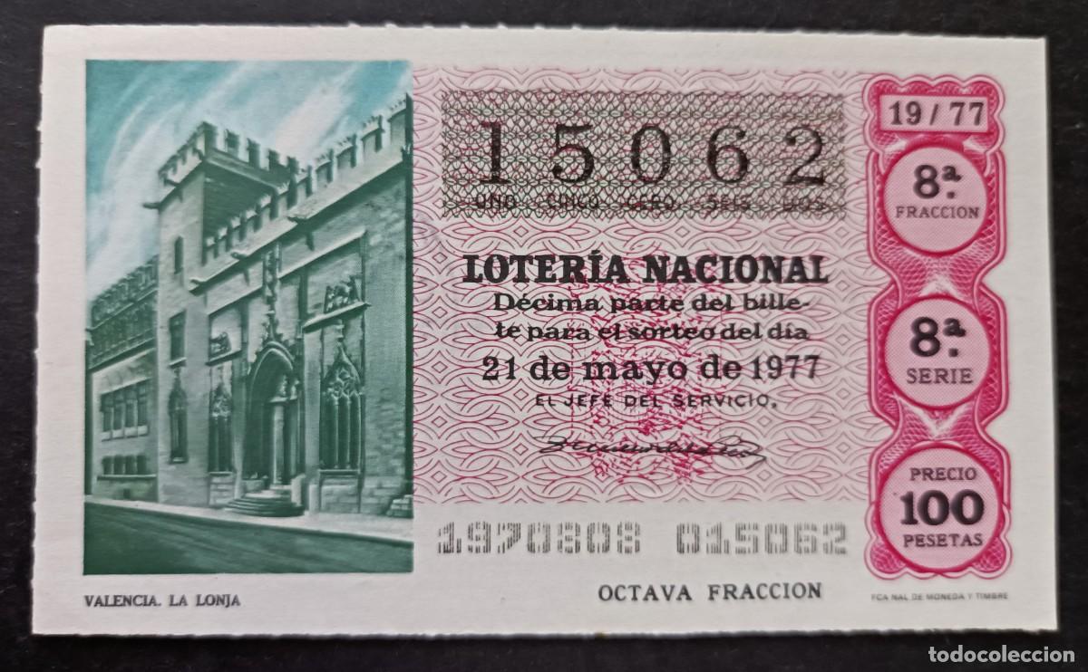Loterie Nationale: L. Nacional 21 Mayo 1977. La Lonja (Valencia). N&ordm; 15062. Adm&oacute;n Ana. Madrid. desaparecida.