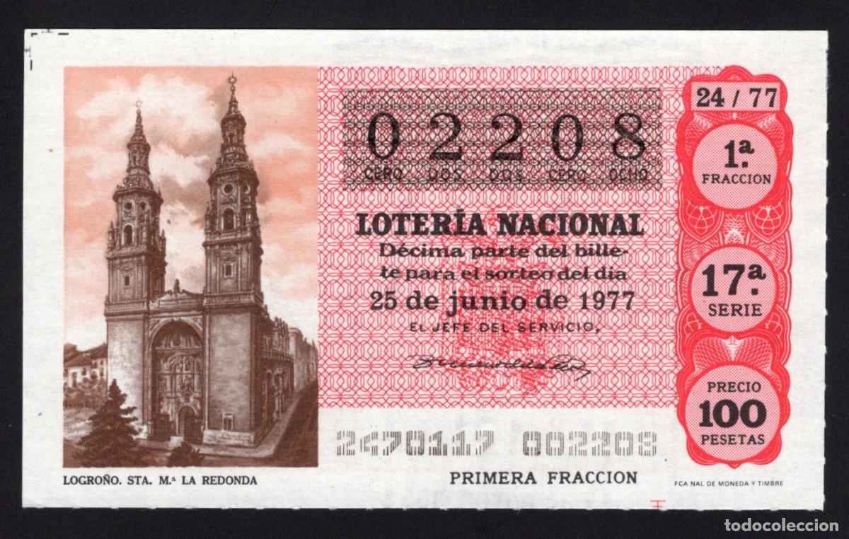 Nationale spanische Lotterie: L. Nacional 25 Junio 1977. Santa Maria La Redonda (Logro&ntilde;o). N&ordm; 02208. Adm&oacute;n 121. Madrid.