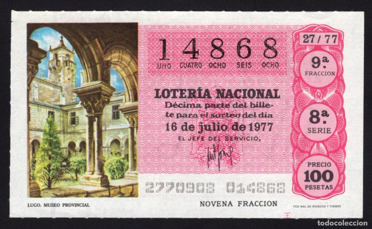 Lotaria Nacional: L. Nacional 16 Julio 1977. Museo Provincial (Lugo). N&ordm; 14868. Adm&oacute;n 111 Madrid.