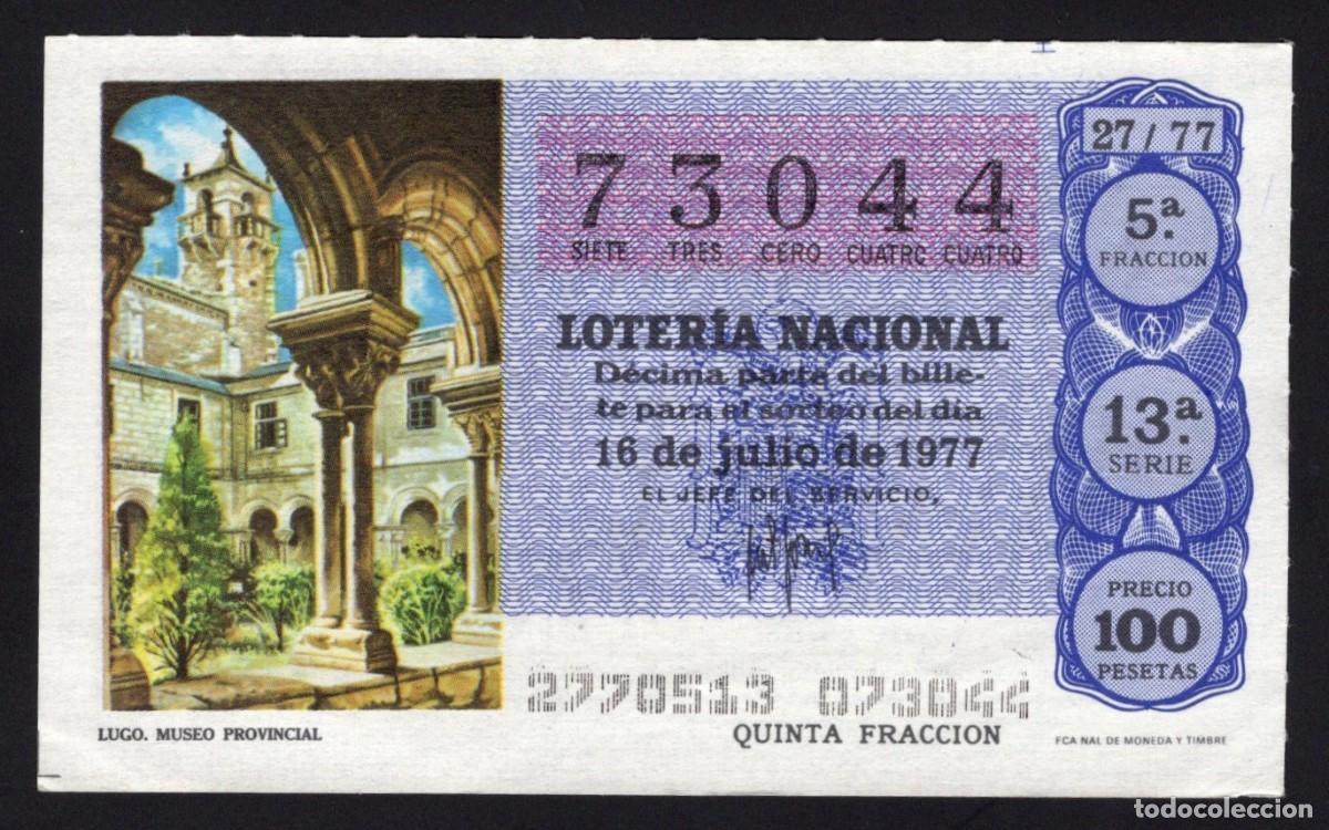 Lotaria Nacional: L. Nacional 16 Julio 1977. Museo Provincial (Lugo). N&ordm; 7304. Adm&oacute;n 57 La Fuentecilla. Madrid