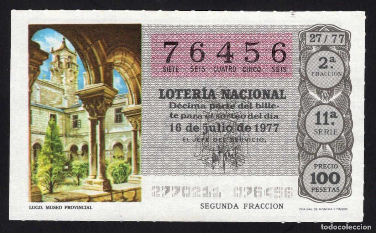Lotaria Nacional: L. Nacional 16 Julio 1977. Museo Provincial (Lugo). N&ordm; 76456. Adm&oacute;n Hermana Do&ntilde;a Manolita.
