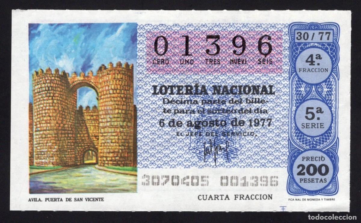 Lotaria Nacional: L. Nacional 6 Agosto 1977. Puerta de San Vicente (&Aacute;vila). N&ordm; 01396. Adm&oacute;n La Espiga de Oro. Madrid.