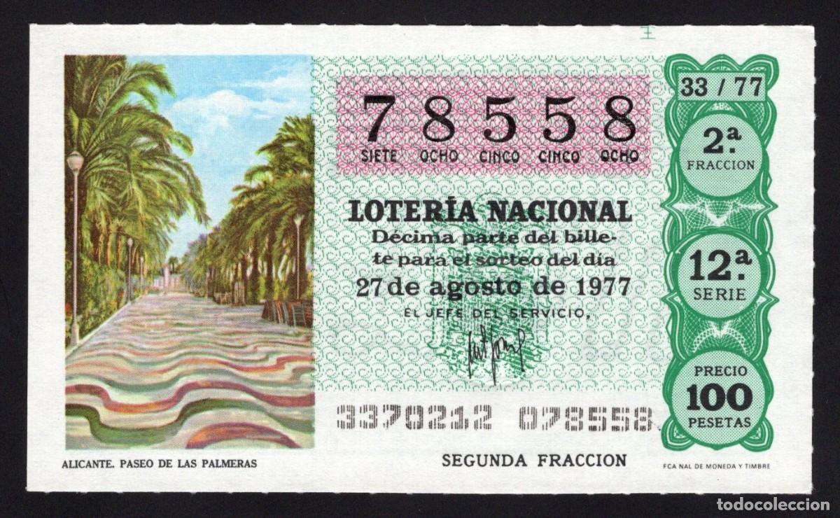 Lotaria Nacional: L. Nacional 20 Agosto 1977. Pasaje de Chinitas (M&aacute;laga). N&ordm; 78558. Adm&oacute;n Santa Pola. Alicante.
