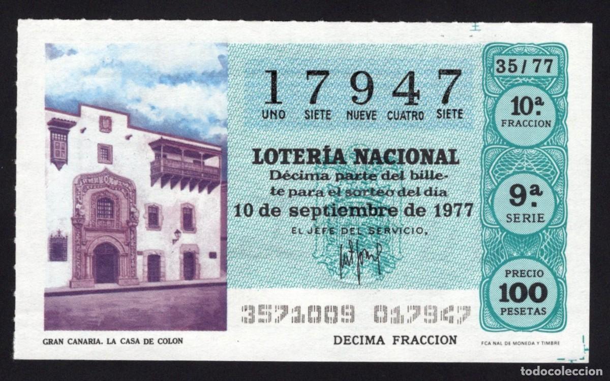 Nationale spanische Lotterie: L. Nacional 10 Septiembre 1977. Casa de Colon (Gran Canaria). N&ordm; 17947. Adm&oacute;n Do&ntilde;a Manolita. Madrid.