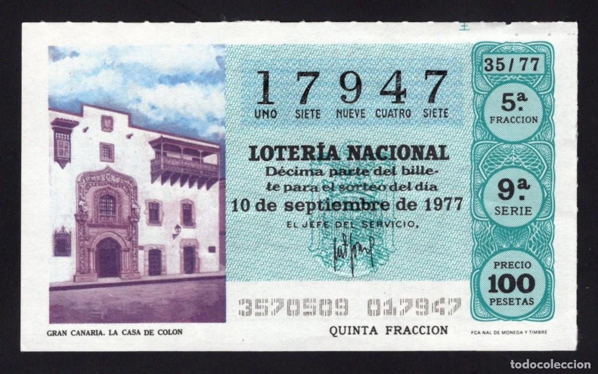 National Spanish Lottery: L. Nacional 10 Septiembre 1977. Casa de Colon (Gran Canaria). N&ordm; 17947. Adm&oacute;n Do&ntilde;a Manolita. Madrid.