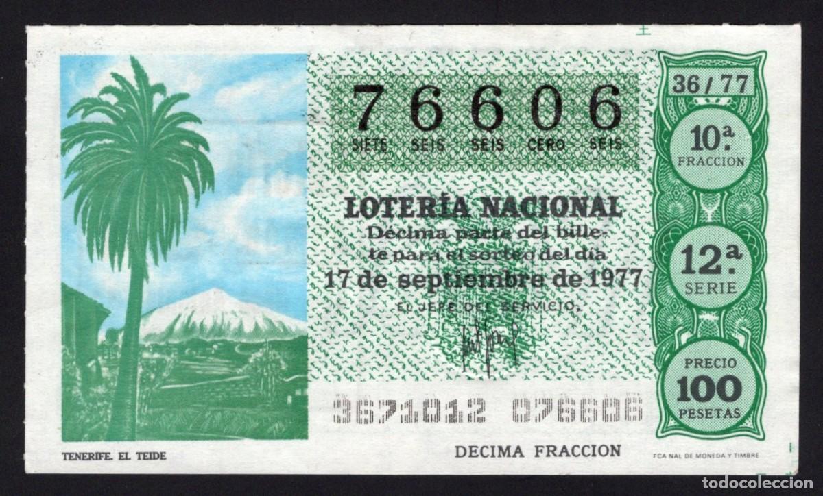 Lotaria Nacional: L. Nacional 17 Septiembre 1977. El Teide (Tenerife). N&ordm; 76606. Adm&oacute;n 94 Callao. Madrid