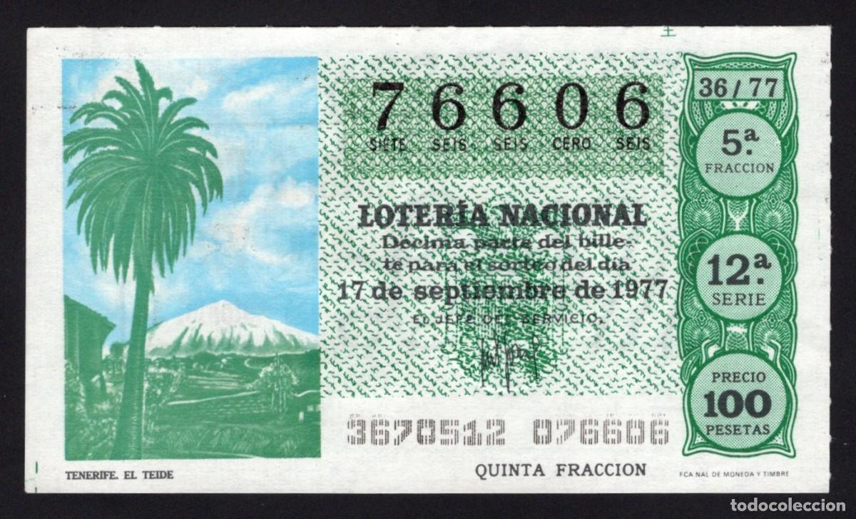 Lotaria Nacional: L. Nacional 17 Septiembre 1977. El Teide (Tenerife). N&ordm; 76606. Adm&oacute;n 94 Callao. Madrid
