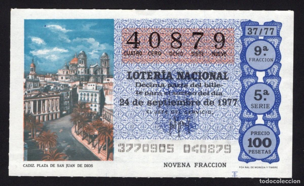 Lotaria Nacional: L. Nacional 24 Septiembre 1977. Plaza S. juan de Dios. C&aacute;diz. N&ordm; 40879. Adm&oacute;n n&ordm; 13. Madrid.