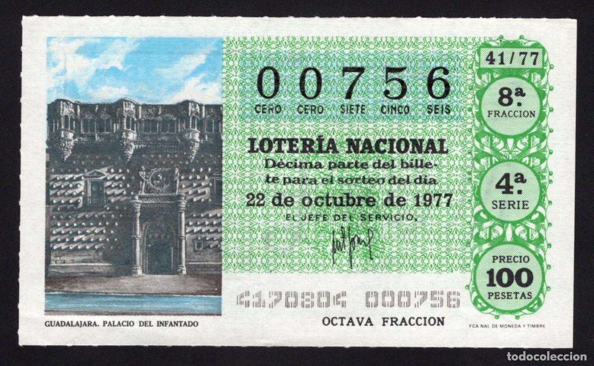 National Spanish Lottery: L. Nacional 10 Octubre 1977. Palacio del Infantado. n&ordm; 00756. Adm&oacute;n 1 Teresa. &Aacute;vila. Desaparecida