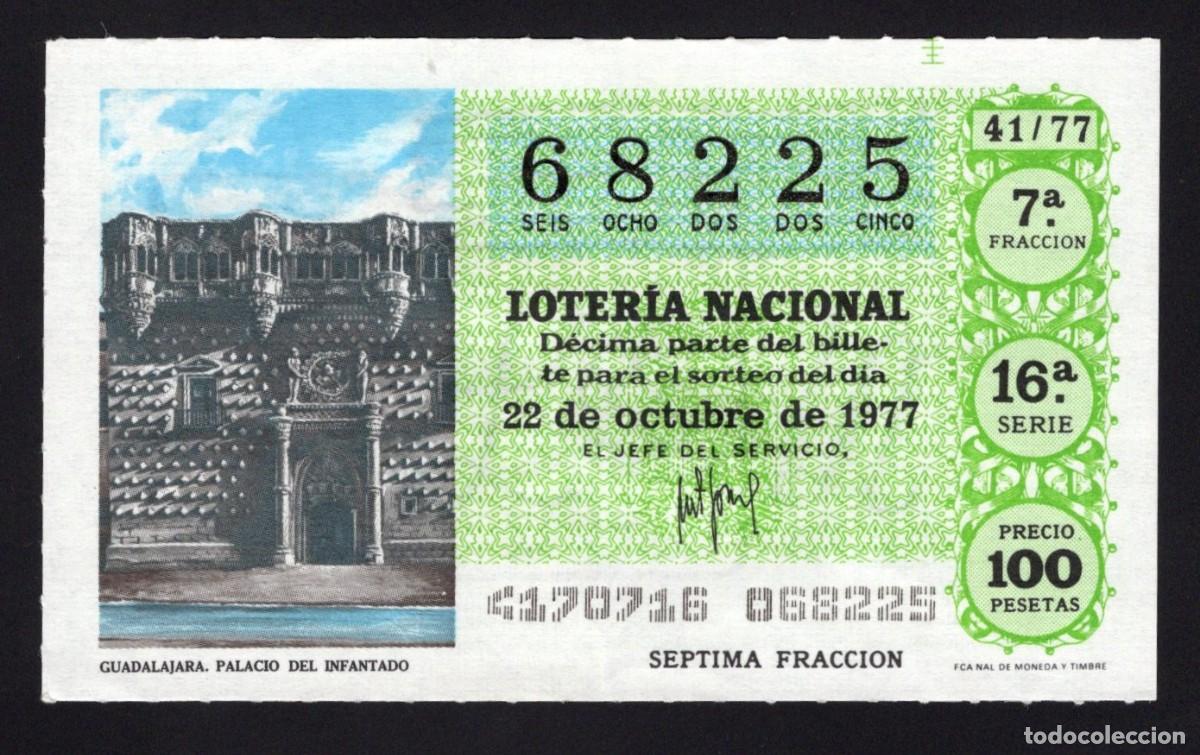 National Spanish Lottery: L. Nacional 10 Octubre 1977. Palacio del Infantado. n&ordm; 68225. Adm&oacute;n 167 La Chulapa Madrid.