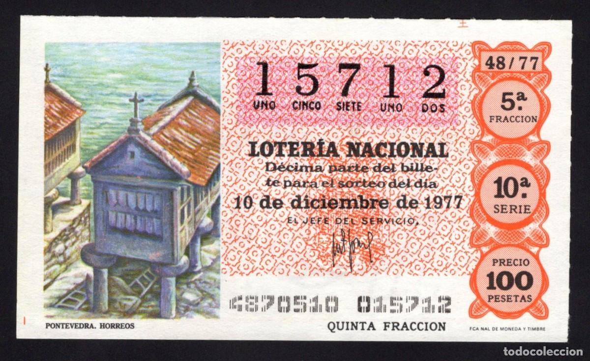 Nationale spanische Lotterie: L. Nacional 10 Diciembre 1977. H&oacute;rreos (Pontevedra). N&ordm; 15712. Adm&oacute;n El Carmen. Madrid. Desaparecida