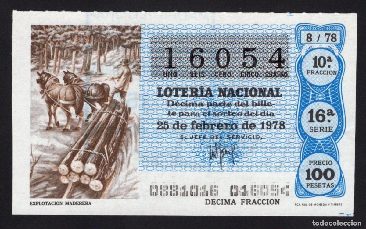 National Spanish Lottery: L. Nacional 25 Febrero de 1978. Explotaci&oacute;n Maderera. N&ordm; 16054. Adm&oacute;n n&ordm; 152. El Pardo. Madrid.