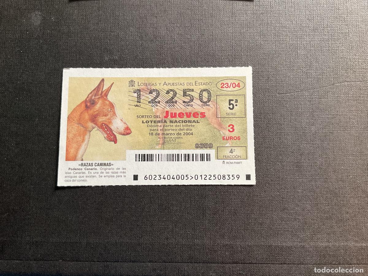 National Spanish Lottery: DECIMO LOTERIA JUEVES N&ordm; 12250 SORTEO 23 A&Ntilde;O 2004
