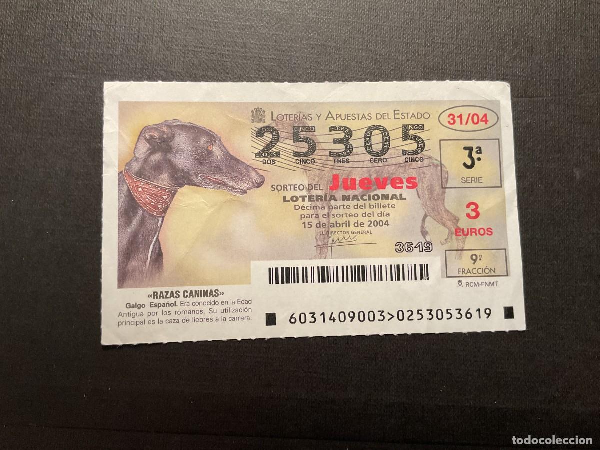Loterie Nationale: DECIMO LOTERIA JUEVES N&ordm; 25305 SORTEO 31 A&Ntilde;O 2004
