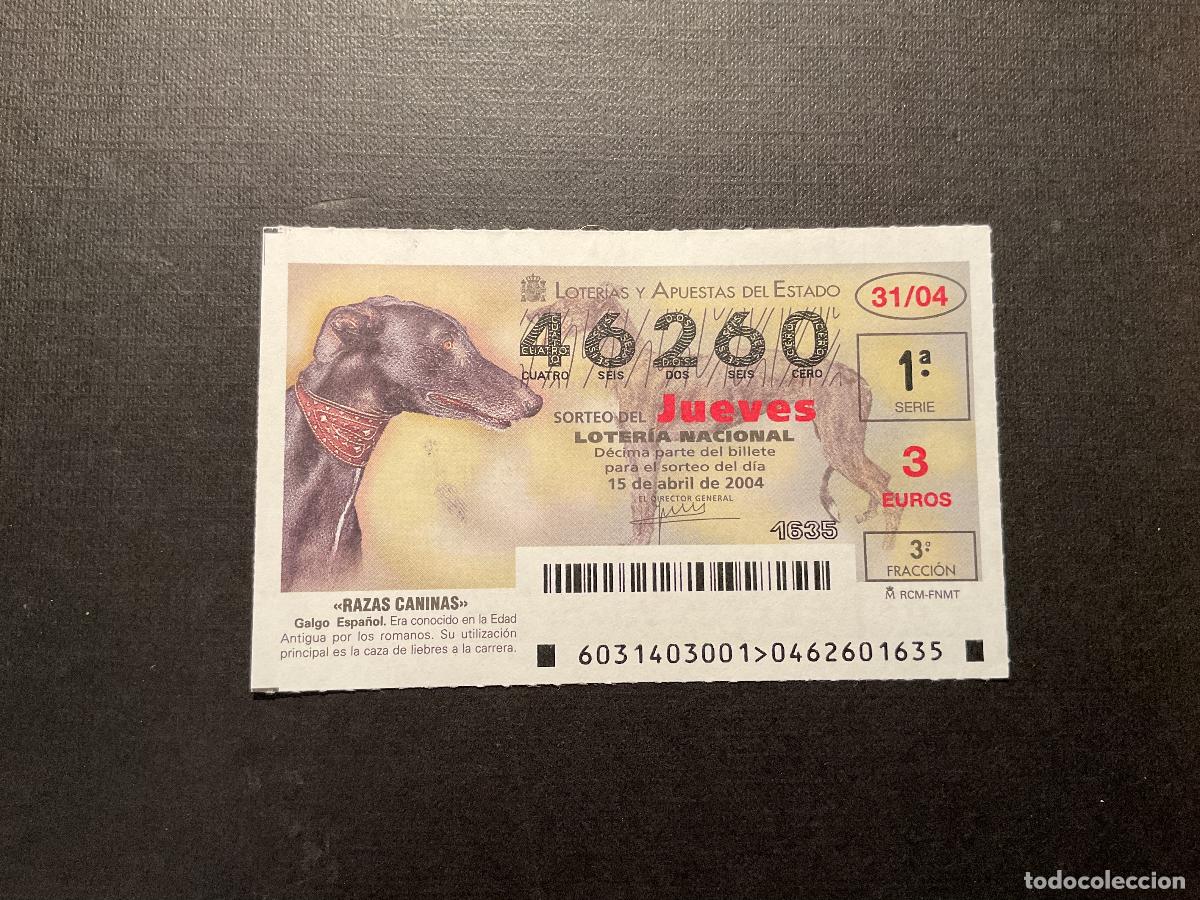 Loterie Nationale: DECIMO LOTERIA JUEVES N&ordm; 46260 SORTEO 31 A&Ntilde;O 2004