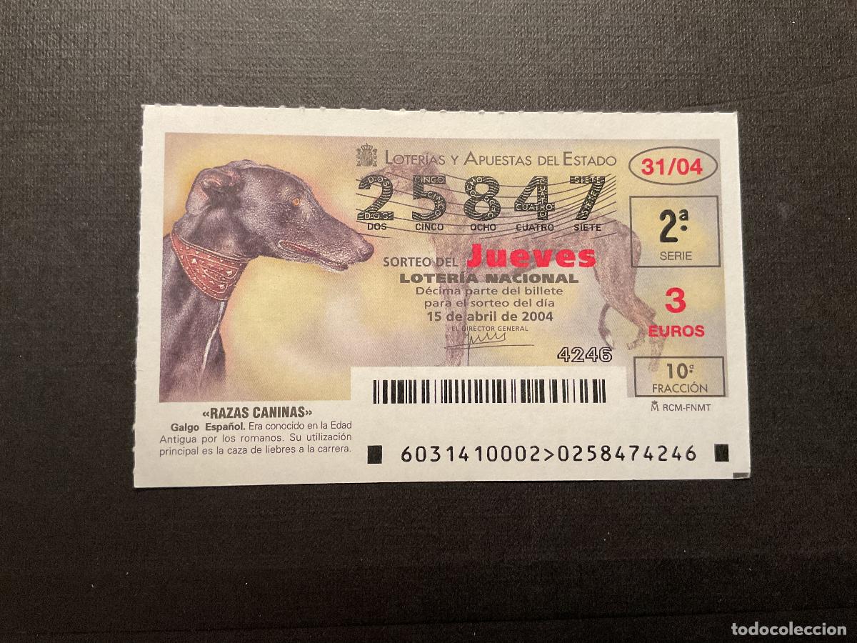 Loterie Nationale: DECIMO LOTERIA JUEVES N&ordm; 25847 SORTEO 31 A&Ntilde;O 2004