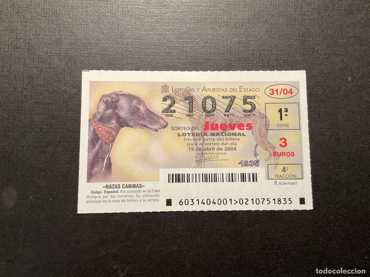 Loterie Nationale: DECIMO LOTERIA JUEVES N&ordm; 21075 SORTEO 31 A&Ntilde;O 2004