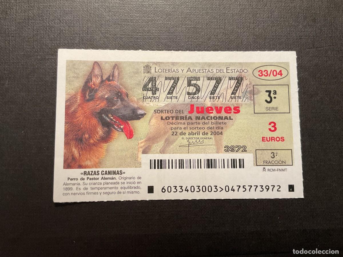 Loterie Nationale: DECIMO LOTERIA JUEVES N&ordm; 47577 SORTEO 33 A&Ntilde;O 2004