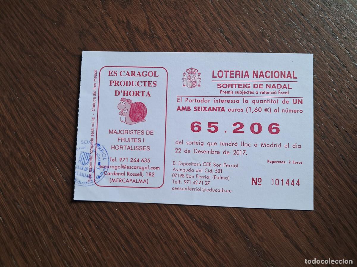 National Spanish Lottery: participaci&oacute;n de loter&iacute;a de navidad 22-12-2017, Es caragol productes d'horta, Palma de Mallorca.