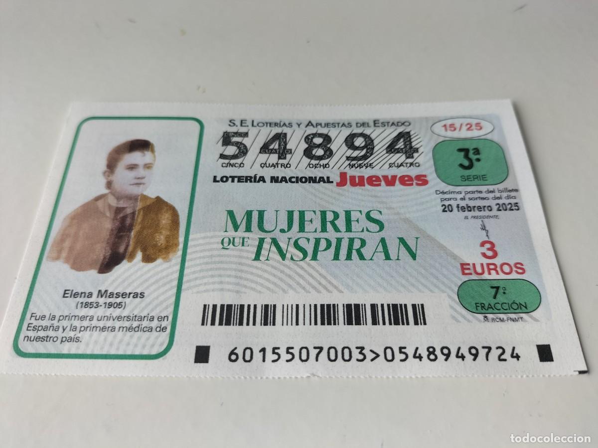 Loterie Nationale: 1 DECIMO LOTER&Iacute;A JUEVES 20 FEBRERO 2025 15/25 - MUJERES QUE INSPIRAN - ELENA MASERAS