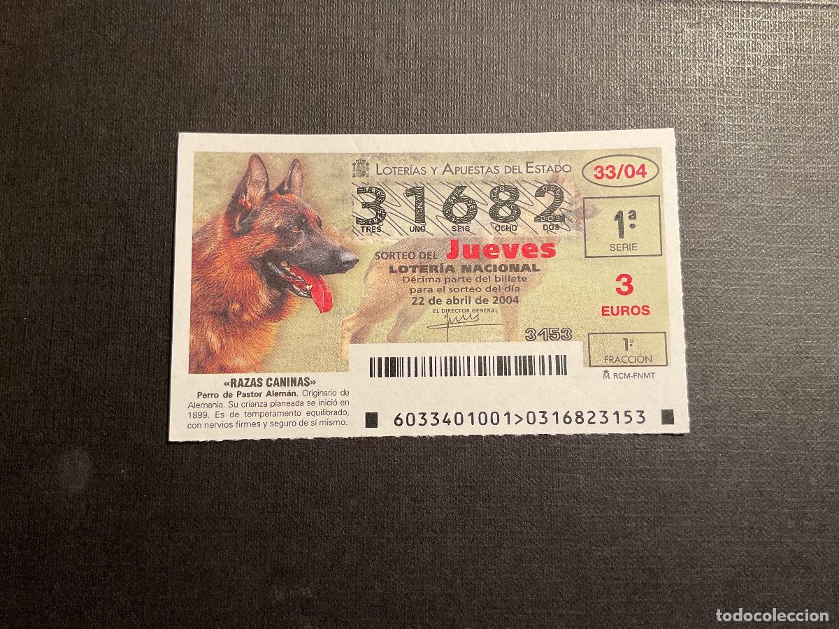 Lotaria Nacional: DECIMO LOTERIA JUEVES N&ordm; 31682 SORTEO 33 A&Ntilde;O 2004