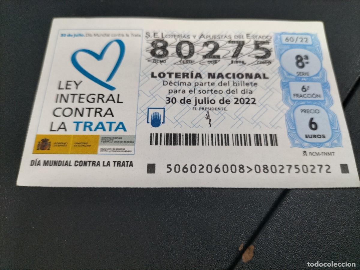 Nationale spanische Lotterie: 1 DECIMO LOTERIA SABADO 30 JULIO 2022 - 60/22 LEY INTEGRAL CONTRA LA TRATA