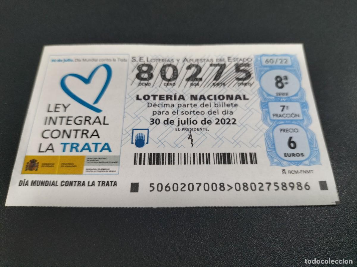 Nationale spanische Lotterie: 1 DECIMO LOTERIA SABADO 30 JULIO 2022 - 60/22 LEY INTEGRAL CONTRA LA TRATA