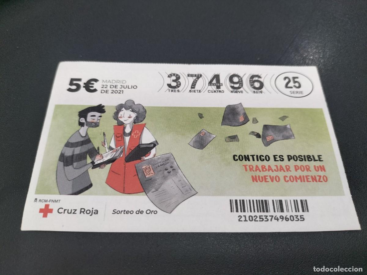 Nationale spanische Lotterie: 1 D&Eacute;CIMO LOTER&Iacute;A CRUZ ROJA SORTEO DE ORO - 22 JULIO 2021 - CONTIGO ES POSIBLE TRABAJAR POR UN NUEVO