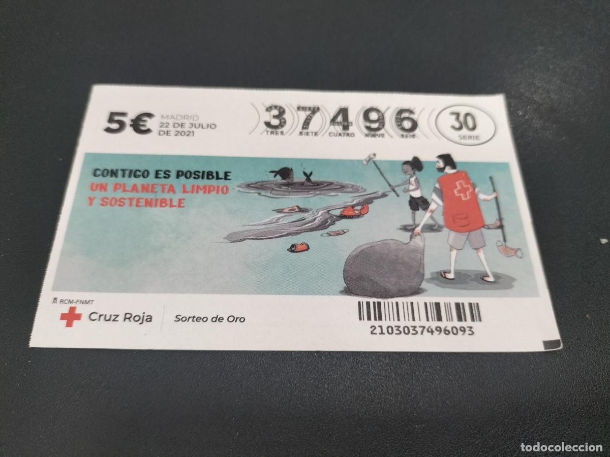 Nationale spanische Lotterie: 1 D&Eacute;CIMO LOTER&Iacute;A CRUZ ROJA SORTEO DE ORO - 22 JULIO 2021 - CONTIGO ES POSIBLE UN PLANETA LIMPIO Y SO