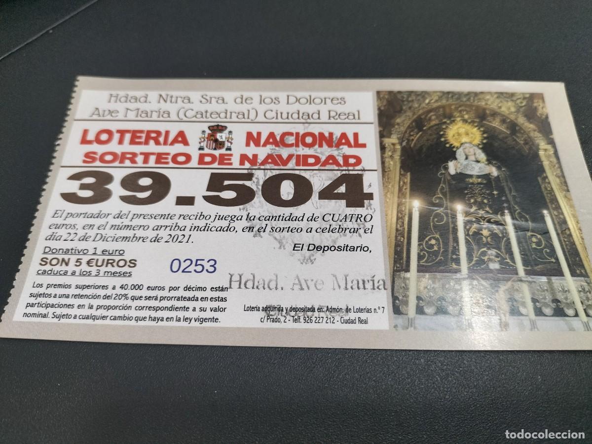 Nationale spanische Lotterie: 1 PARTICIPACION LOTER&Iacute;A NAVIDAD 22 DICIEMBRE 2021 - HERMANDAD NTRA SRA DE LOS DOLORES ( CIUDAD REAL