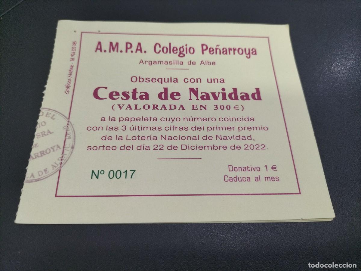 Nationale spanische Lotterie: 1 PARTICIPACION LOTER&Iacute;A NAVIDAD 22 DICIEMBRE 2022 -COLEGIO PE&Ntilde;ARROYA ARGAMASILLA DE ALBA CIUDAD REAL