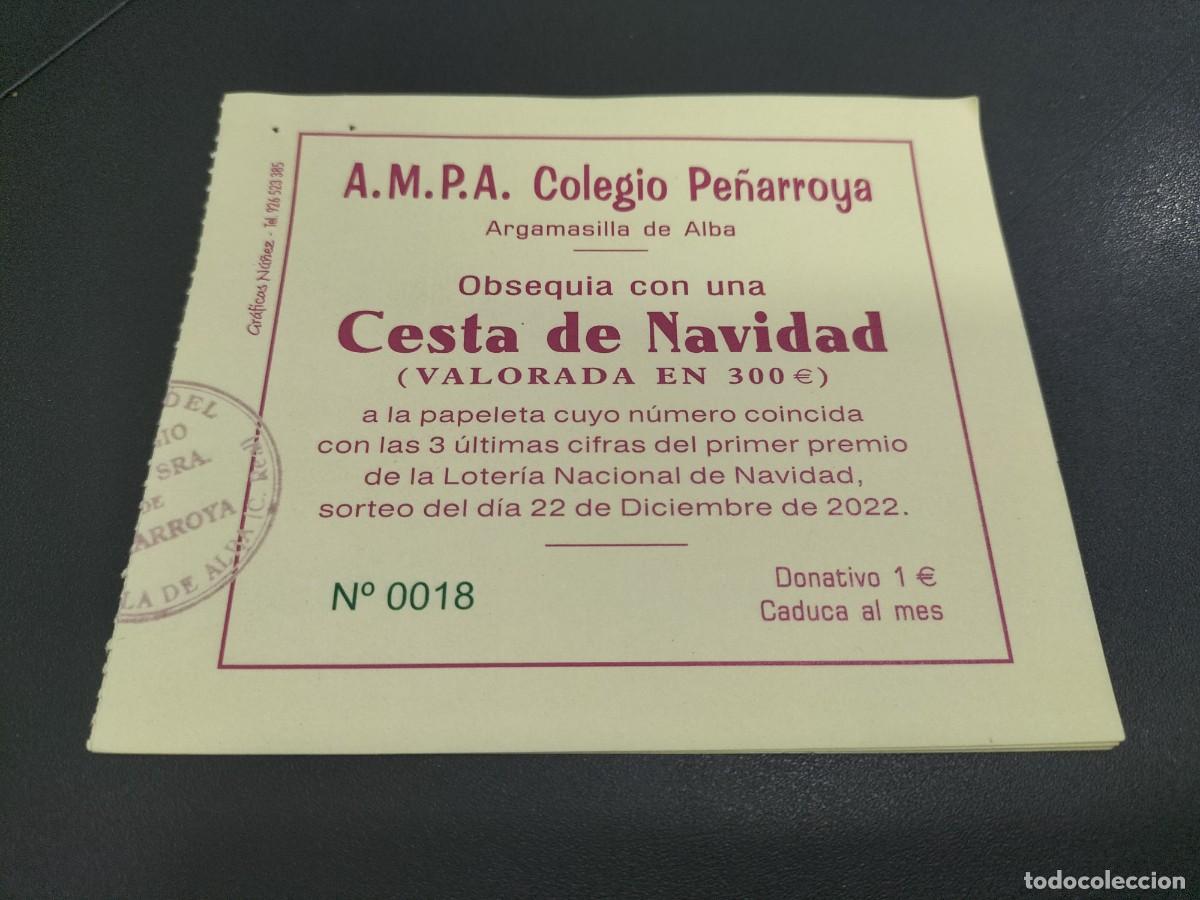 Nationale spanische Lotterie: 1 PARTICIPACION LOTER&Iacute;A NAVIDAD 22 DICIEMBRE 2022 -COLEGIO PE&Ntilde;ARROYA ARGAMASILLA DE ALBA CIUDAD REAL