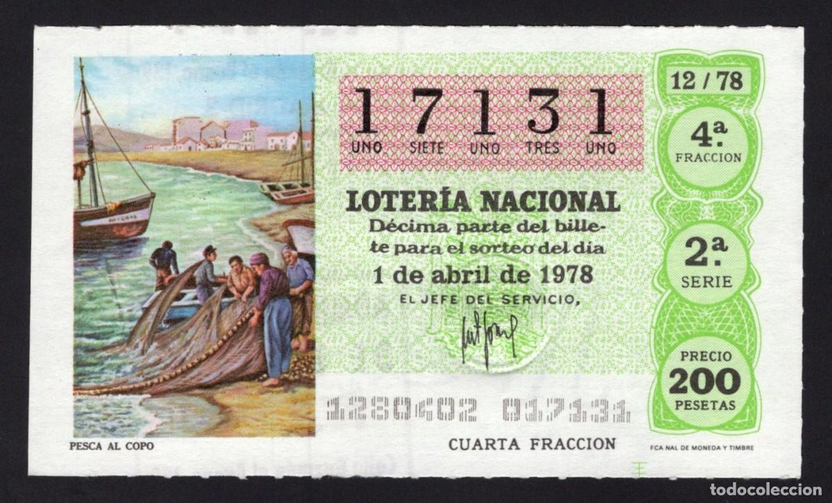 Nationale spanische Lotterie: L. Nacional 1 Abril 1978. Pesca al Copo. N&ordm; 17131. Adm&oacute;n n&ordm; 174. Madrid.