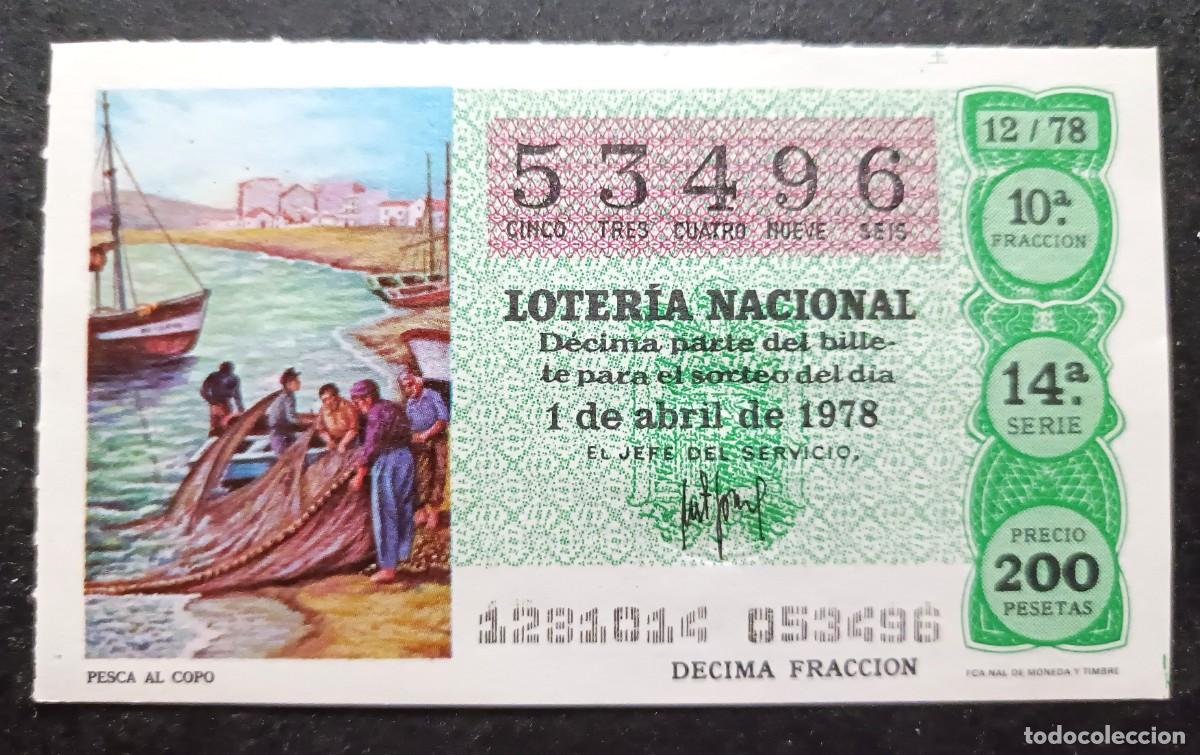 Nationale spanische Lotterie: L. Nacional 1 Abril 1978. Pesca al Copo. N&ordm; 53496. Adm&oacute;n 10 La Loteria de los Gordos. Madrid.