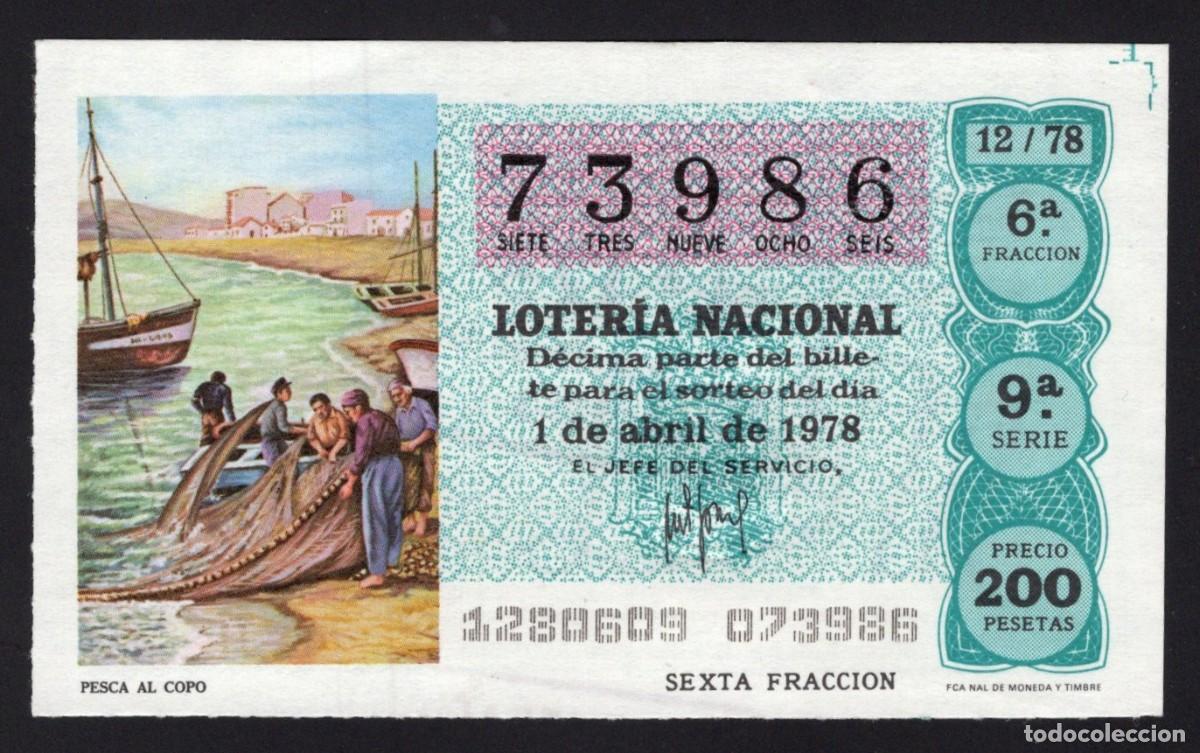 Nationale spanische Lotterie: L. Nacional 1 Abril 1978. Pesca al Copo. N&ordm; 733986. Adm&oacute;n n&ordm; 174. Madrid. Desaparecida.