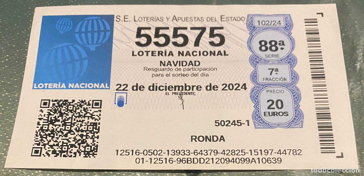 Loterie Nationale: D&eacute;cimo de Loter&iacute;a de Navidad 2024. N&ordm; 55575. Expedido mediante m&aacute;quina en Ronda, M&aacute;laga.