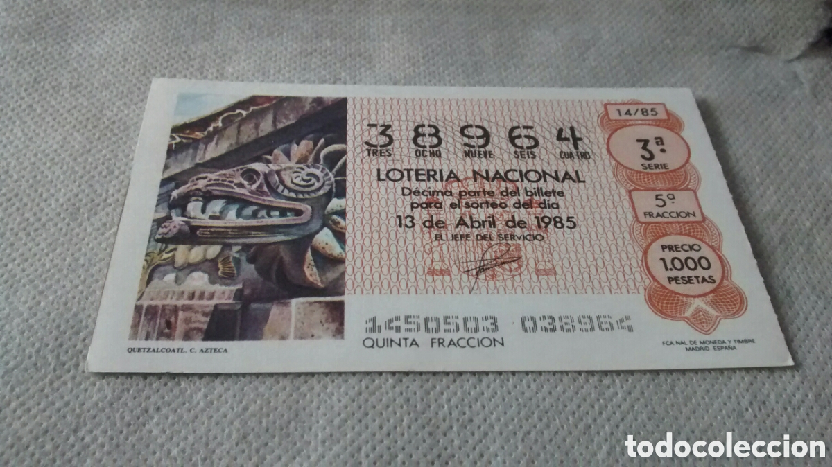 Loterie Nationale: DECIMO DE LA LOTERIA NACIONAL. SORTEO 13 ABRIL 1985 14/85 QUETZALCOATL. AZTECA