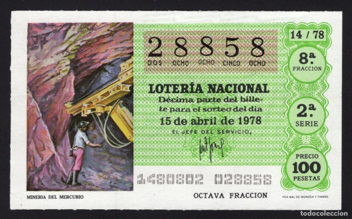 Loterie Nationale: L. Nacional 15 Abril 1978. Miner&iacute;a del Mercurio. N&ordm; 28858. Adm&oacute;n. n&ordm; 4 La Providencia. Madrid.