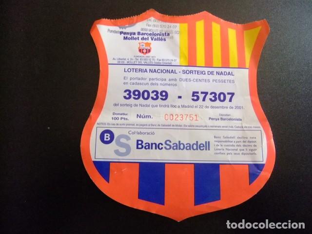 Loterie Nationale: C 15 BILLETE DE LOTER&Iacute;A NACIONAL - SORTEO DE NAVIDAD - PE&Ntilde;A BARCELONISTA MOLLET DEL VALLES