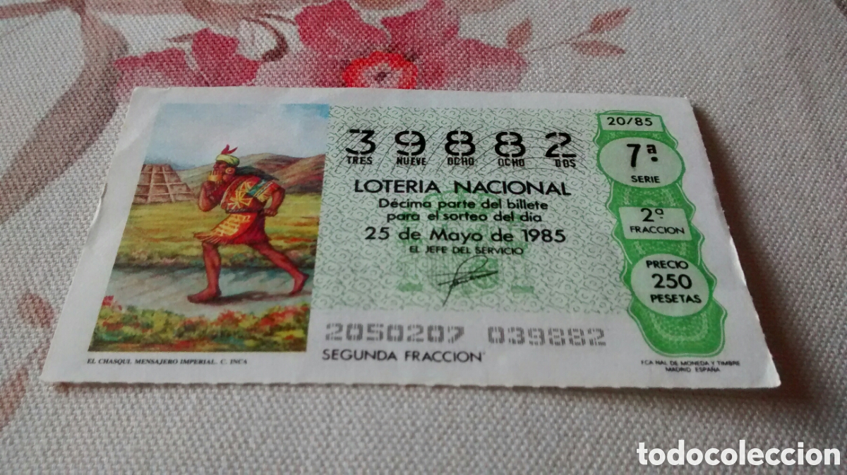 National Spanish Lottery: DECIMO DE LA LOTERIA NACIONAL. SORTEO 25 MAYO 1985 20/85 EL CHASQUI. MENSAJERO IMPERIAL INCA
