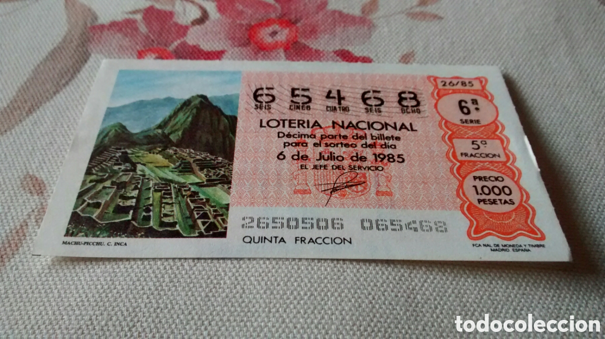 National Spanish Lottery: DECIMO DE LA LOTERIA NACIONAL. SORTEO 6 DE JULIO 1985 26/85 MACHU PICHU INCA