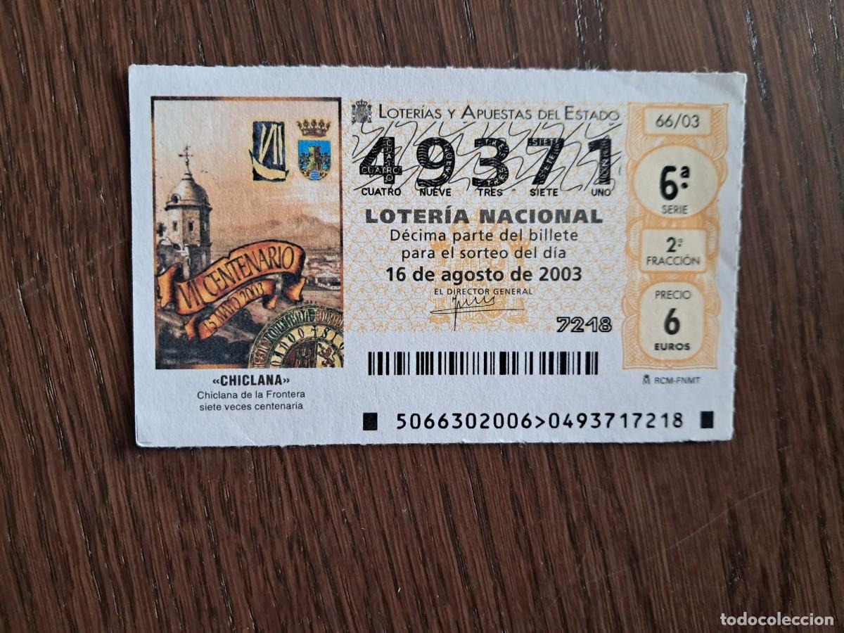 National Spanish Lottery: d&eacute;cimo loter&iacute;a nacional de d&iacute;a 16-08-03, Chiclana de la Frontera, siete veces centenaria. 66/03