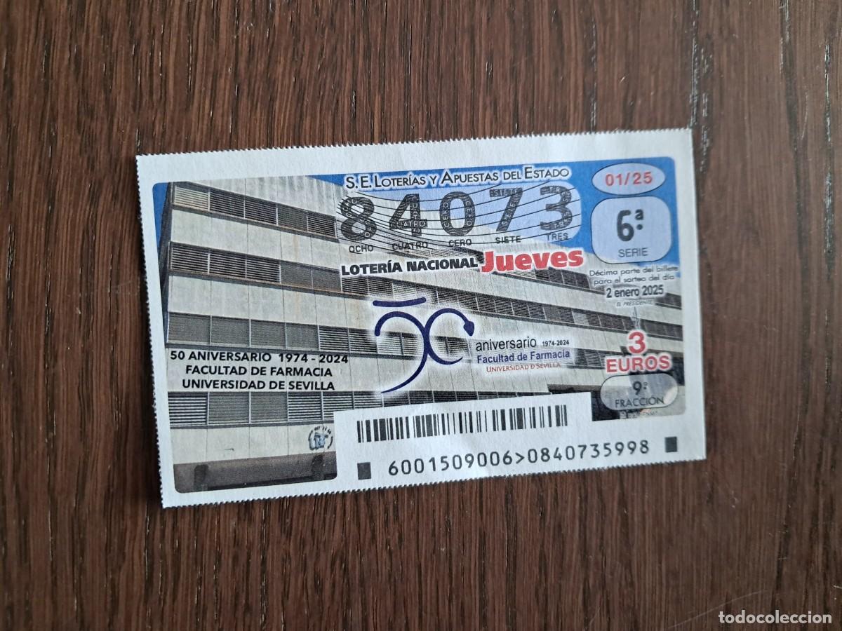 National Spanish Lottery: d&eacute;cimo loter&iacute;a nacional de d&iacute;a 02-01-25, 50 aniversario facultad farmacia universidad Sevilla. 01/25