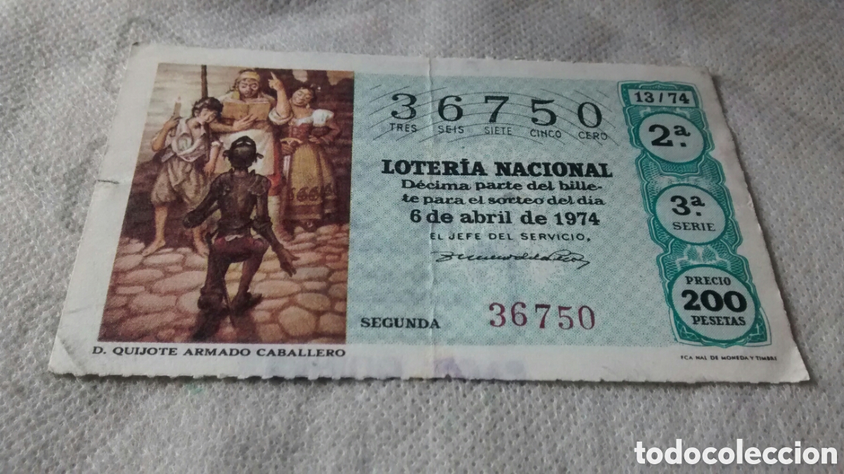 Loter&iacute;a Nacional: DECIMO DE LA LOTERIA NACIONAL. SORTEO 6 ABRIL 1974 13/74 D QUIJOTE ARMADO CABALLERO