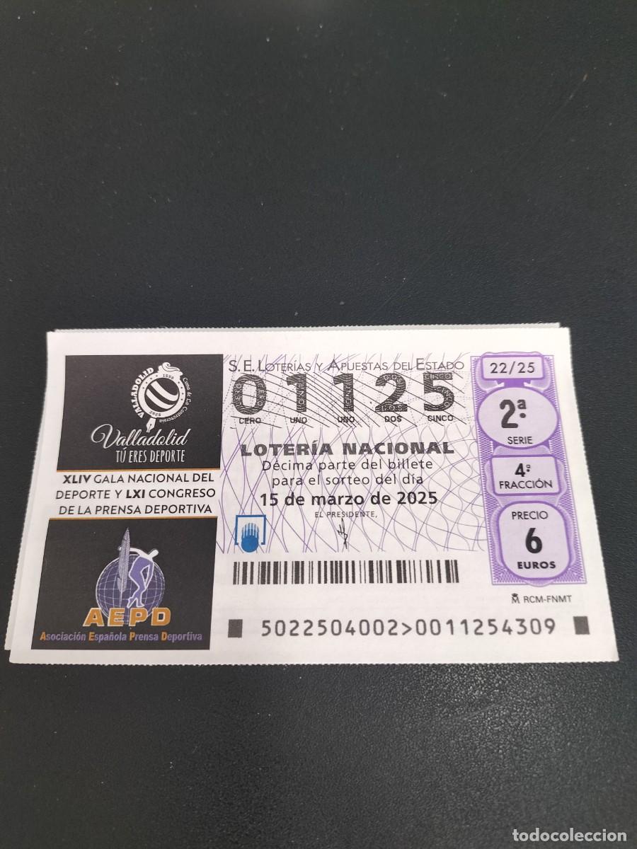 Loterie Nationale: 1 DECIMO LOTER&Iacute;A SABADO 15 MARZO 2025 22/25 VALLADOLID ( GALA PRENSA PERIODISMO DEPORTIVO